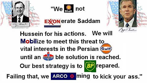 bush, oil and iraq - oil company logos create statement we Shell not Exxon-erate Saddam
